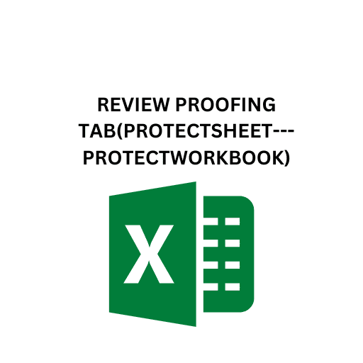 41.REVIEW PROOFING TAB(PROTECTSHEET---PROTECTWORKBOOK)